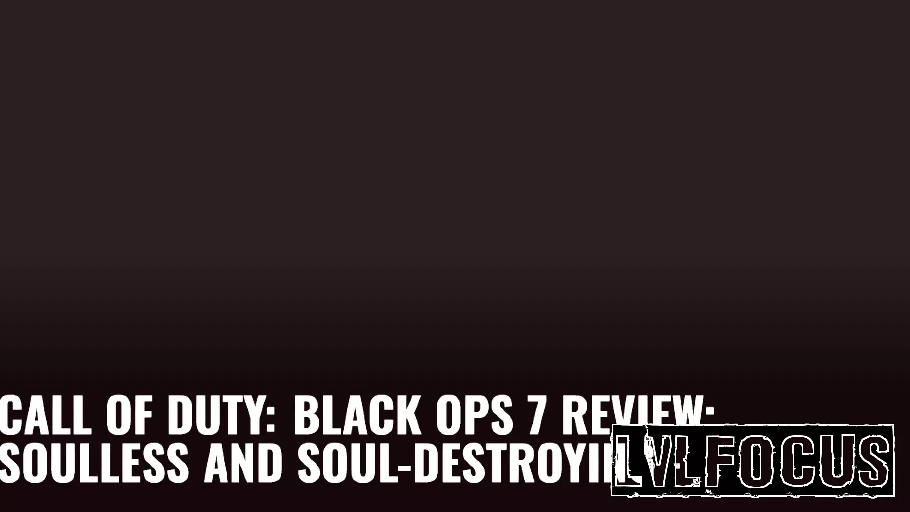 A Disappointing Experience: Review of Call of Duty: Black Ops 7