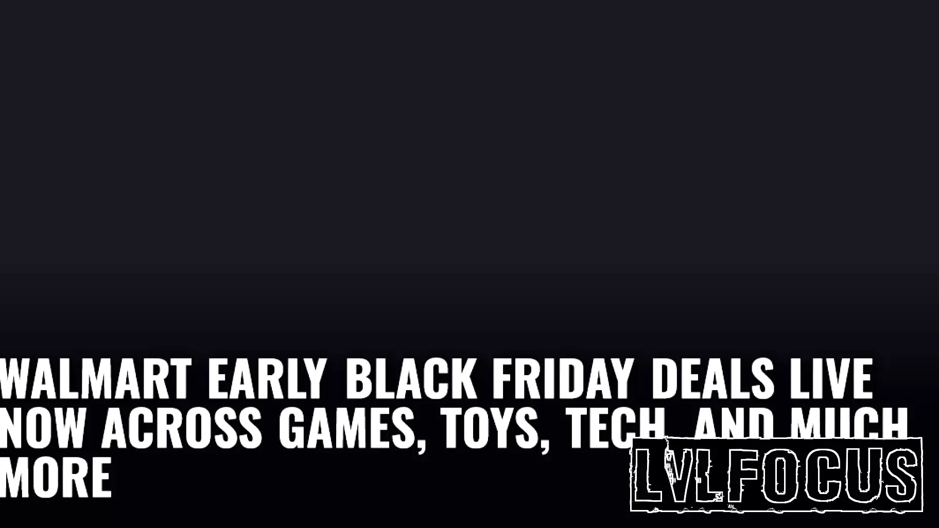 Early Black Friday Deals Unveiled at Walmart