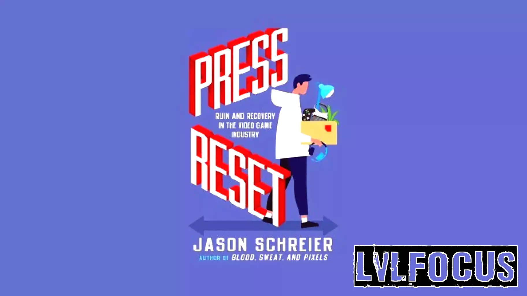 Press Reset: The Turbulent Journey of the Video Game Industry